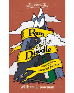 Rum Doodle. Zdobycie najwyższego szczytu świata
